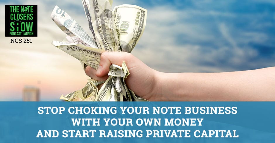 NCS 251 | Raising Private Capital