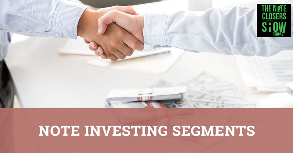 NCS 426 | Note Investing Segments