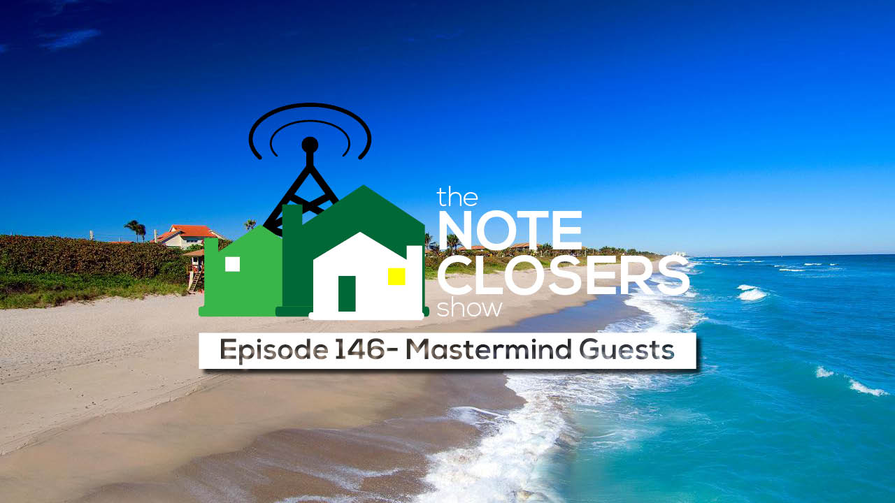 Mastermind Guests | We Close Notes