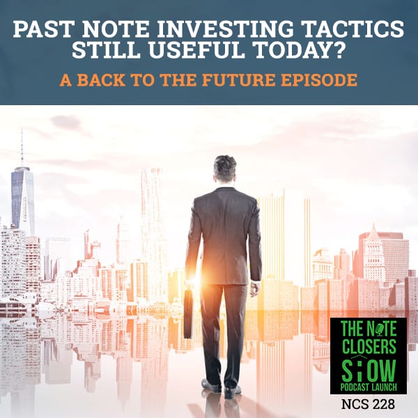 NCS 228 | Note Investing Tactics