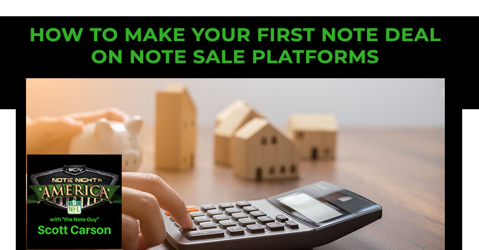 NNA 88 | Finding Note Deals