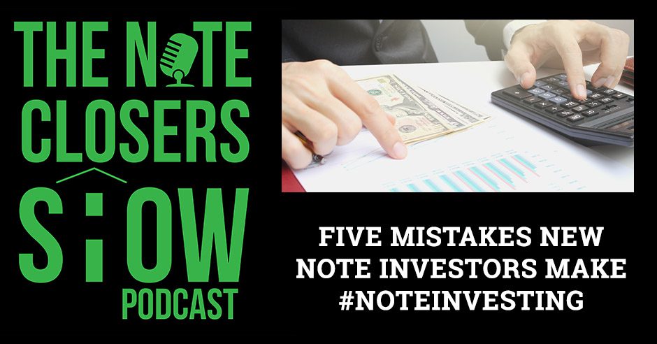 NCS 703 | Note Investor Mistakes
